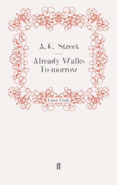 Already Walks To-morrow