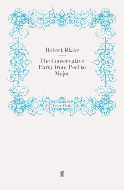Conservative Party from Peel to Major