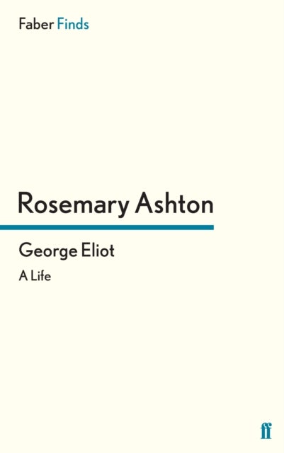 George Eliot - A Life