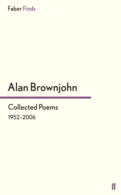 Collected Poems - 1952–2006