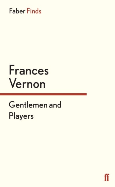 Gentlemen and Players - The Story of Miss Pagett, Miss Susan Pagett and Miss Sophia Pagett