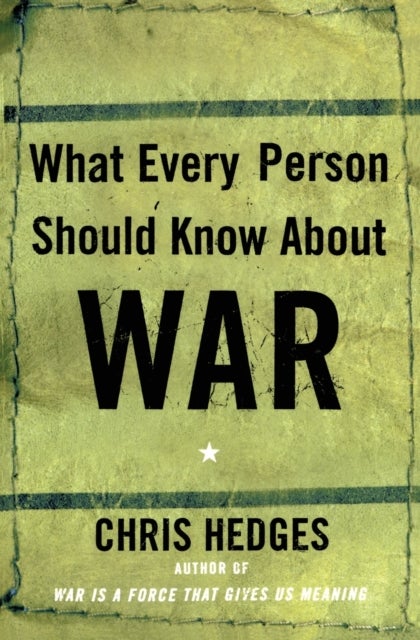 What Every Person Should Know About War