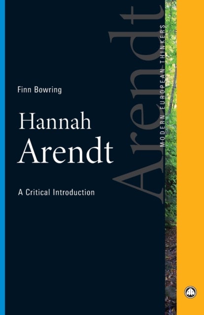 Hannah Arendt – A Critical Introduction - A Critical Introduction