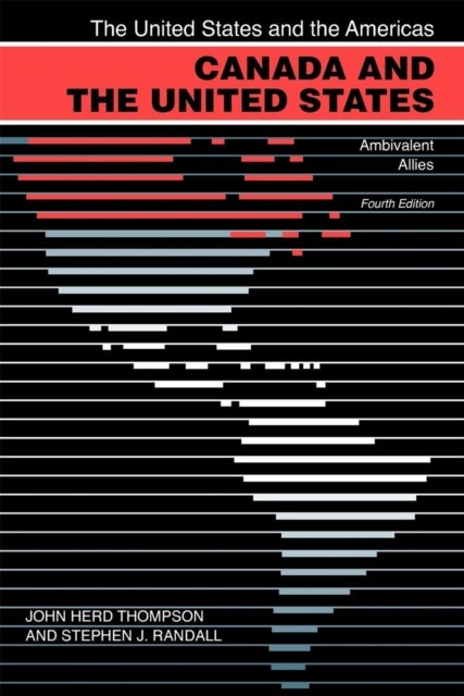 Canada and the United States - Ambivalent Allies
