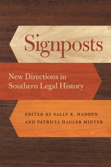 Signposts - New Directions in Southern Legal History