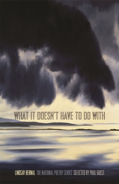 What It Doesn`t Have to Do With – Poems