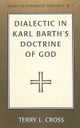 Dialectic in Karl Barth''s Doctrine of God