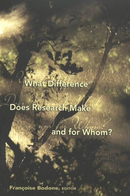 What Difference Does Research Make and for Whom?