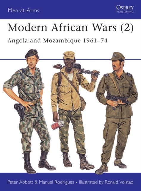 Modern African Wars (2) - Angola and Mozambique 1961–74