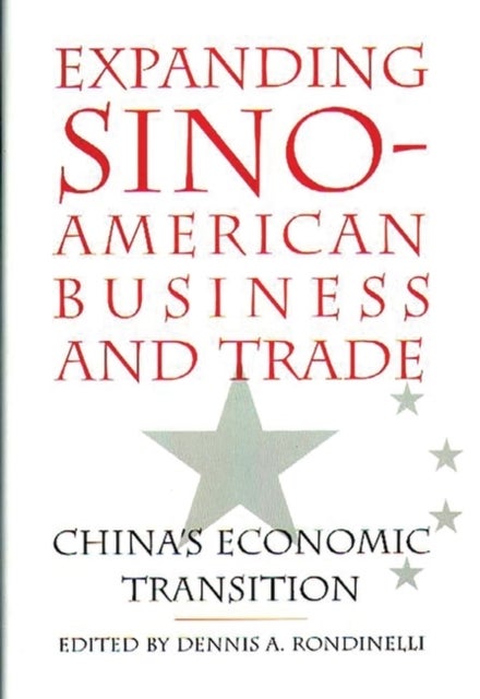 Expanding Sino-American Business and Trade - China's Economic Transition