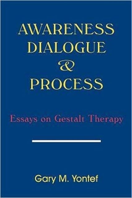 Awareness, Dialogue and Process