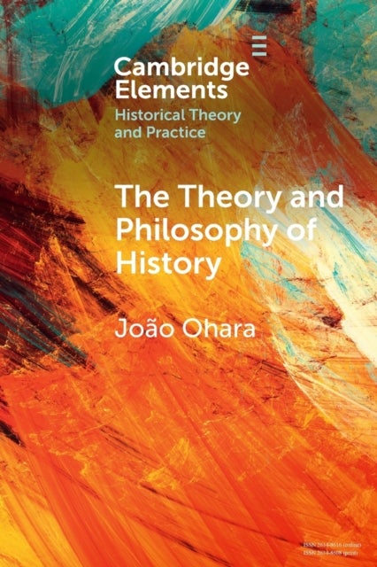 The Theory and Philosophy of History - Global Variations