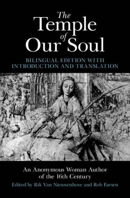 The Temple of Our Soul - Bilingual Edition with Introduction and Translation
