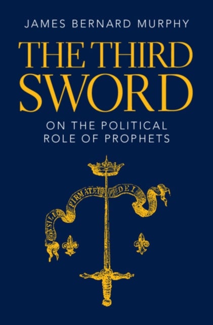 The Third Sword - On The Political Role of Prophets