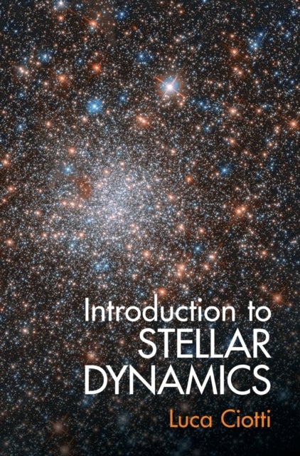 Introduction to Stellar Dynamics