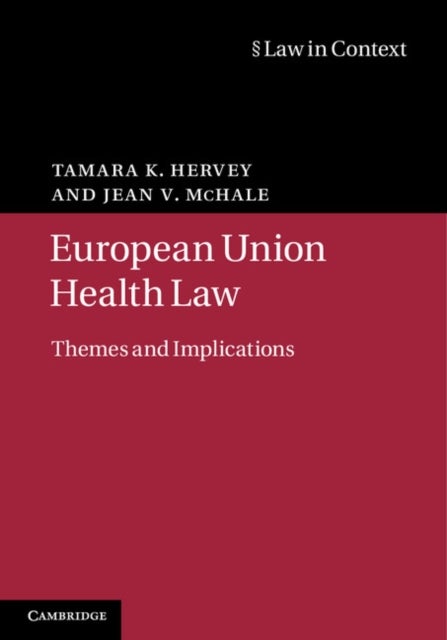 European Union Health Law - Themes and Implications