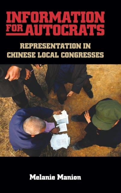 Information for Autocrats - Representation in Chinese Local Congresses