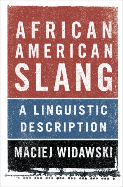 African American Slang - A Linguistic Description