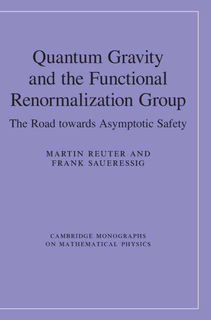 Quantum Gravity and the Functional Renormalization Group - The Road towards Asymptotic Safety