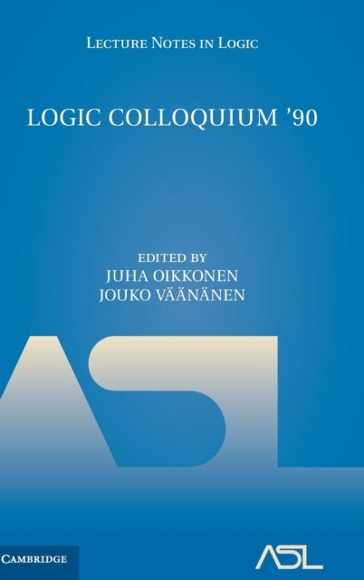 Logic Colloquium ''90 - ASL Summer Meeting in Helsinki