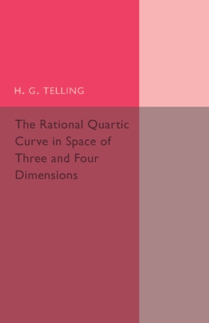 The Rational Quartic Curve in Space of Three and Four             Dimensions - Being an Introduction to Rational Curves