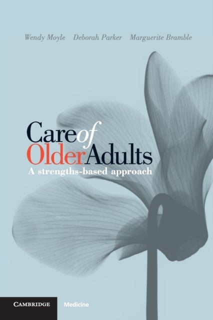 Care of Older Adults - A Strengths-based Approach
