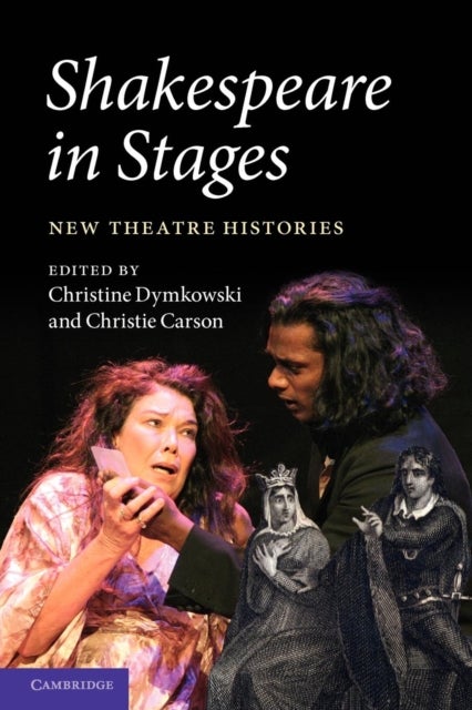 Shakespeare in Stages - New Theatre Histories