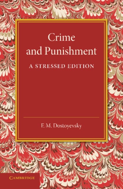 Crime and Punishment - A Stressed Edition