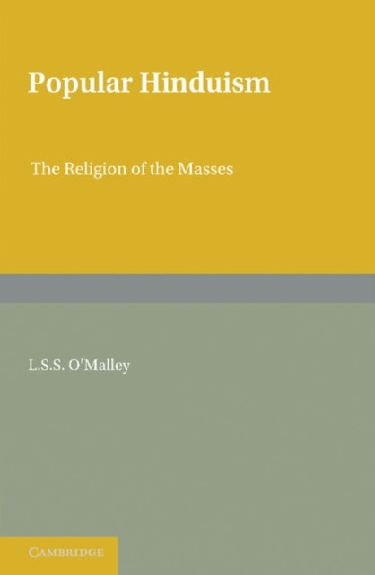 Popular Hinduism - The Religion of the Masses