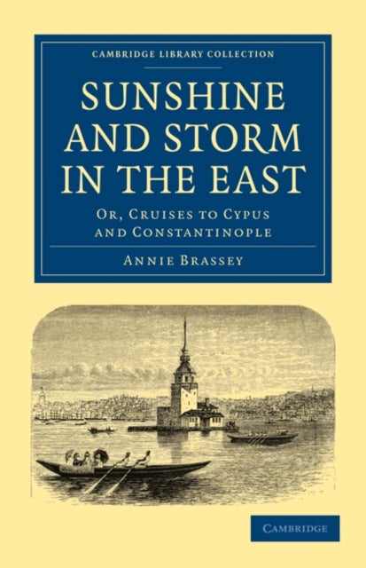 Sunshine and Storm in the East - Or, Cruises to Cyprus and Constantinople