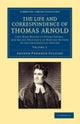 The Life and Correspondence of Thomas Arnold