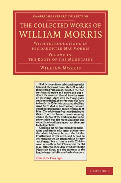 The Collected Works of William Morris - With Introductions by his Daughter May Morris
