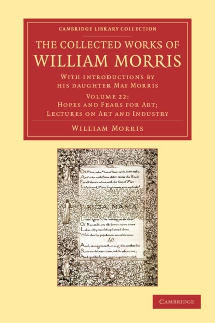 The Collected Works of William Morris - Volume 22 - With Introductions by his Daughter May Morris
