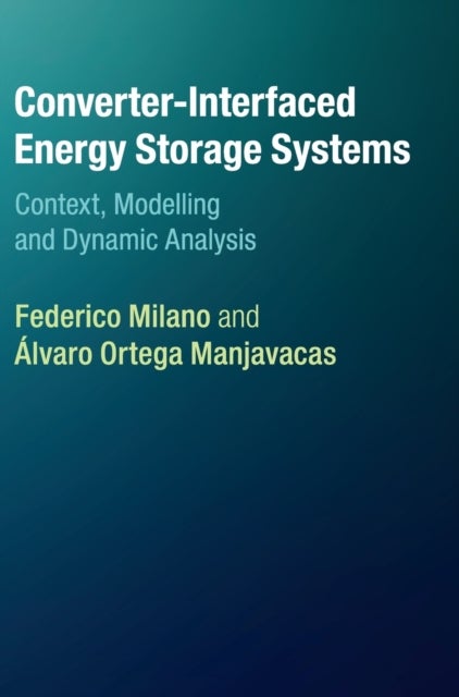 Converter-Interfaced Energy Storage Systems - Context, Modelling and Dynamic Analysis