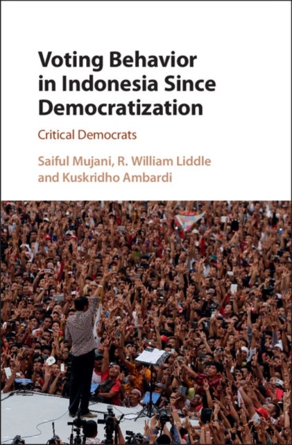 Voting Behaviour in Indonesia since Democratization - Critical Democrats
