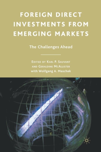 Foreign Direct Investments from Emerging Markets - The Challenges Ahead
