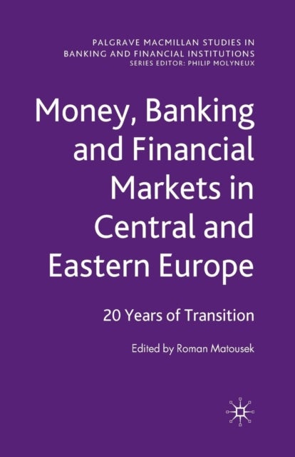 Money, Banking and Financial Markets in Central and Eastern Europe