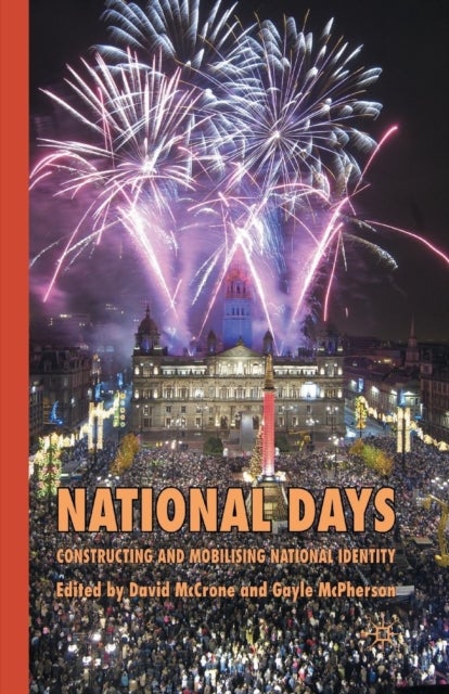 National Days - Constructing and Mobilising National Identity