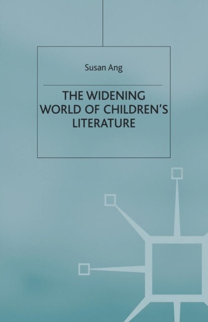 The Widening World of Children''s Literature