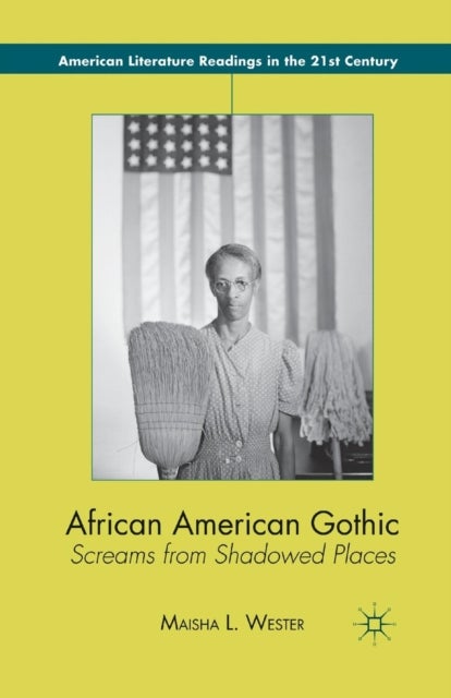 African American Gothic - Screams from Shadowed Places