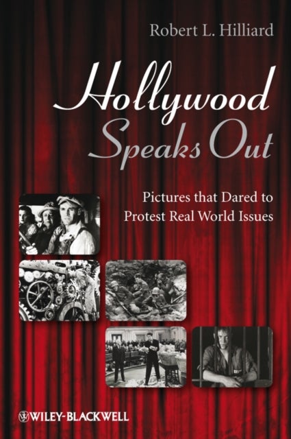 Hollywood Speaks Out - Pictures that Dared to Protest Real World Issues