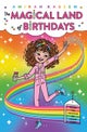 The Magical Land of Birthdays