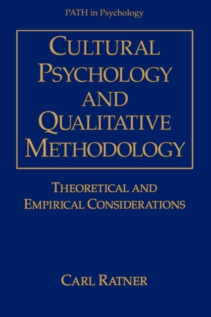 Cultural Psychology and Qualitative Methodology - Theoretical and Empirical Considerations