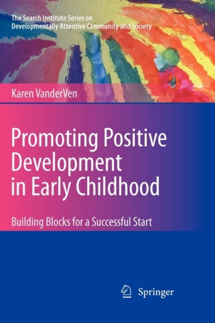 Promoting Positive Development in Early Childhood - Building Blocks for a Successful Start
