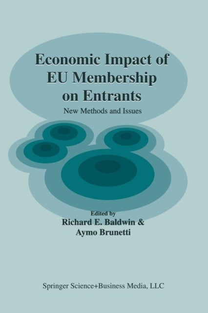 Economic Impact of Eu Membership on Entrants - New Methods and Issues