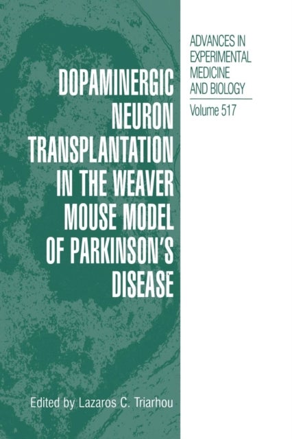 Dopaminergic Neuron Transplantation in the Weaver Mouse Model of Parkinson's Disease