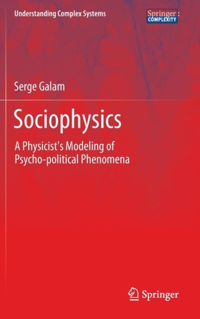 Sociophysics - A Physicist's Modeling of Psycho-political Phenomena