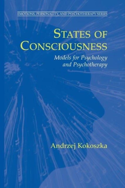 States of Consciousness - Models for Psychology and Psychotherapy