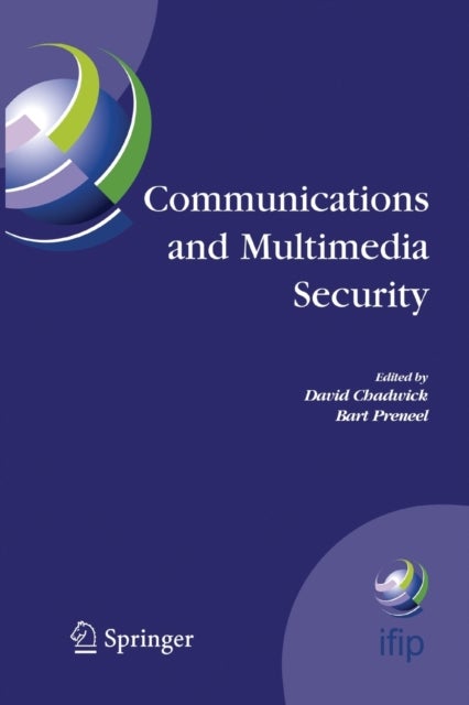 Communications and Multimedia Security - 8th IFIP TC-6 TC-11 Conference on Communications and Multimedia Security, Sept. 15-18, 2004, Windermere, The Lake District, United Kingdom