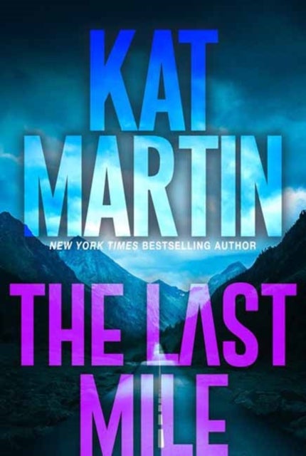 The Last Mile - An Action Packed Novel of Suspense
